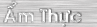 Ẩm Thực