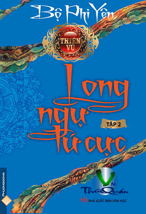 THIÊN VŨ 2 - LONG NGỰ TỨ CỰC