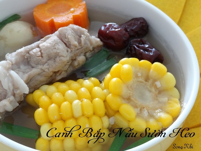 Canh Bắp Nấu Sườn Heo                                                                                                                                 