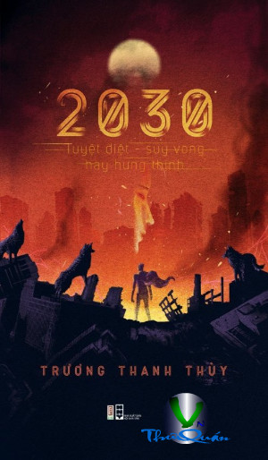2030 "Tuyệt diệu. Suy Vong hay Hưng thịnh"