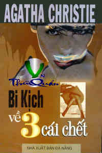 Bi Kịch Về 3 Cái Chết