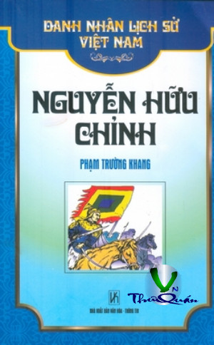Danh nhân lịch sử Việt Nam: Nguyễn Hữu Chỉnh