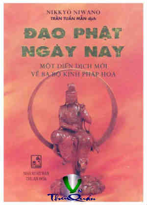 ĐẠO PHẬT NGÀY NAY <br> MỘT DIỄN DỊCH MỚI VỀ BA BỘ KINH PHÁP HOA 