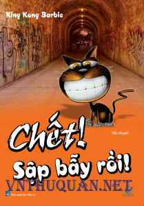 Chết! Sập bẫy rồi!