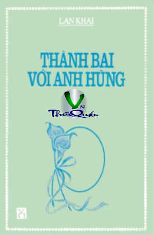 Thành Bại Với Anh Hùng