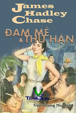 Đam Mê Và Thù Hận