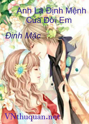 Anh Là Định Mệnh Của Đời Em