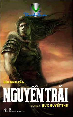 Nguyễn Trãi Quyển 2. Bức Huyết Thư