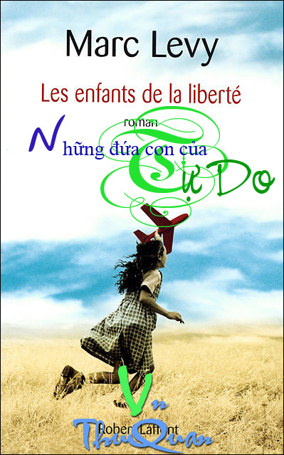 Những Đứa Con Của Tự Do