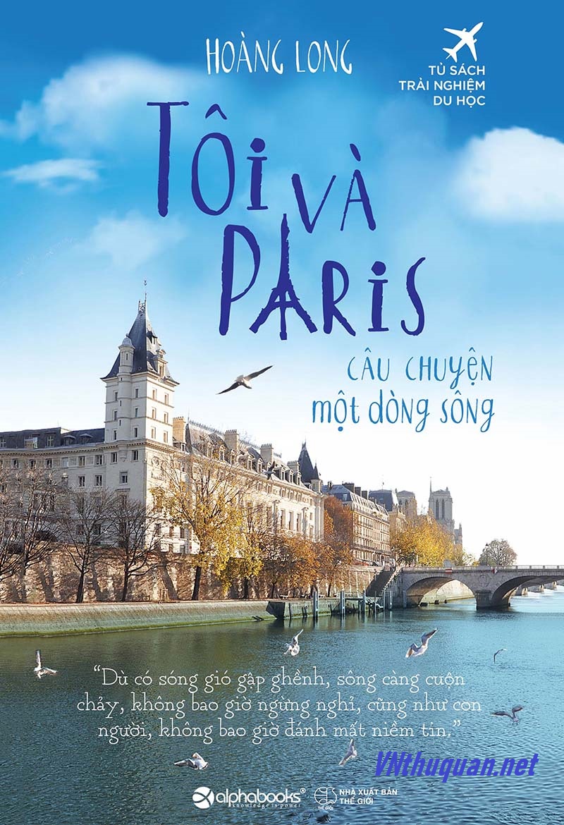 Tôi Và Paris - Câu Chuyện Một Dòng Sông
