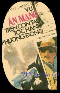 Vụ án mạng  trên con tàu tốc hành Phương Đông