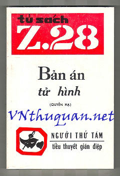 Z.28 Bản Án Tử Hình
