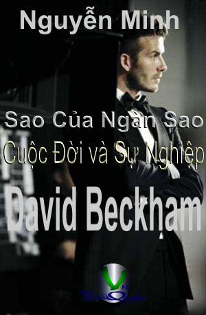 Sao Của Ngàn Sao <br>Cuộc Đời Và Sự Nghiệp David Beckham