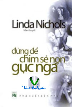 Đừng Để Chim Sẻ Non Gục Ngã