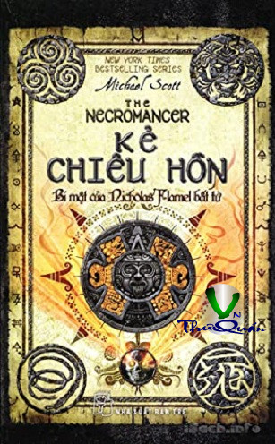Bí Mật Của Nicholas Flamel Bất Tử <br> Tập 4 : Kẻ Chiêu Hồn
