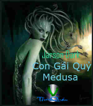 Con Gái Quỷ Medusa