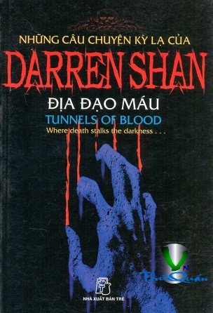 Q3 - Những Câu Chuyện kỳ lạ của Darren Shan <br> Địa đạo máu
