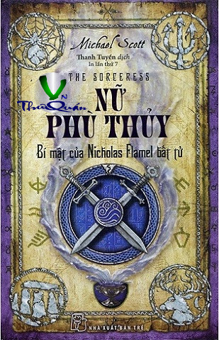Bí Mật Của Nicholas Flamel Bất Tử <br> Tập 3 : Nữ Phù Thủy