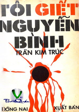 Tôi Giết Nguyễn Bình