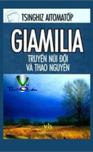 Giamilia - Truyện Núi Đồi và Thảo Nguyên
