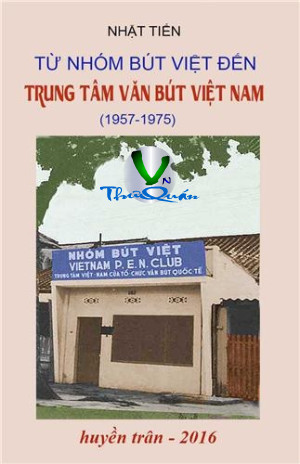 Từ Nhóm Bút Việt Đến Trung Tâm Văn Bút Việt Nam