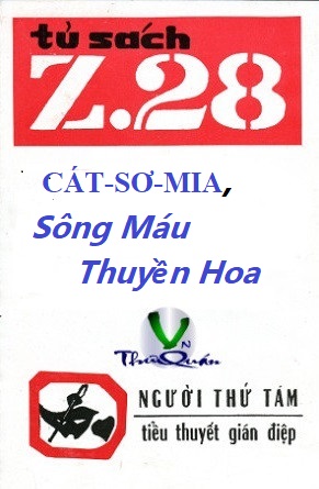Z.28- Cát-Sơ-Mia, Sông Máu Thuyền Hoa 
