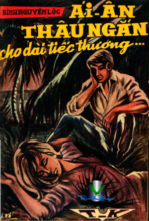 Ái Ân Thâu Ngắn Cho Dài Tiếc Thương