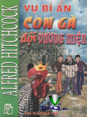 Vụ Bí Ẩn Con Gà Đội Vương Miện