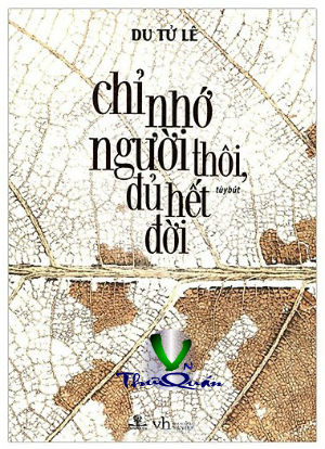 Chỉ Nhớ Người Thôi, Đủ Hết Đời