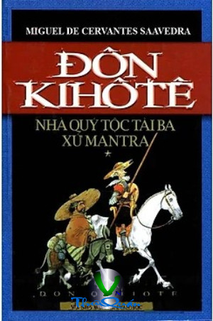 Đôn Kihôtê - Nhà Quý Tộc Tài Ba Xứ Mantra 