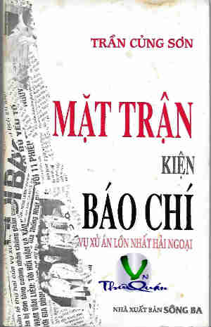Mặt Trận Kiện Báo Chí <br> Vụ án lớn nhất ở hải ngoại