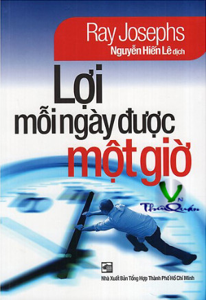 LỢI MỖI NGÀY ĐƯỢC MỘT GIỜ