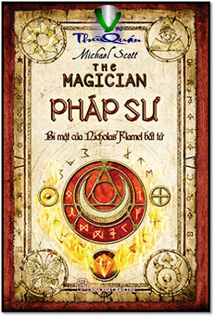 Bí Mật Của Nicholas Flamel Bất Tử <br> Tập 2 : Pháp Sư