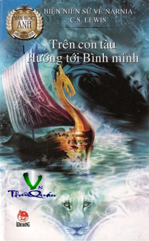 Biên niên sử Narnia <br> TẬP 5 - Trên Con Tàu Hướng Tới Bình Minh