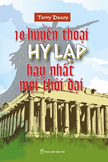10 huyền thoại Hy Lạp hay nhất mọi thời đại
