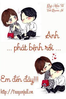 Anh Phát Bệnh Rồi... Em Đến Đây!(epub)
