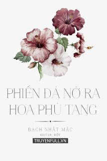 Phiến Đá Nở Ra Hoa Phù Tang(epub)