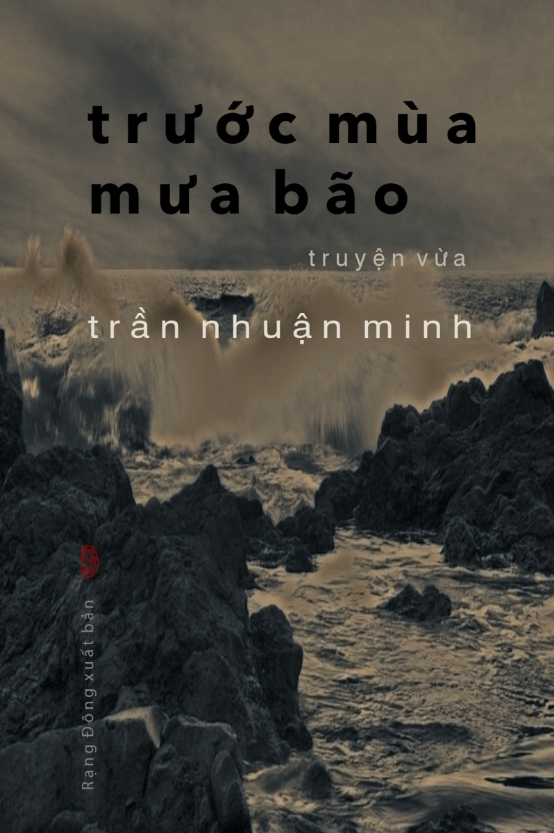 TRƯỚC MÙA MƯA BÃO