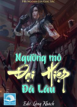 Cửu Ngưỡng Đại Hiệp (Ngưỡng Mộ Đại Hiệp Đã Lâu) [C]