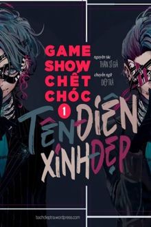 Game Show Chết Chóc- Tên Điên Xinh Đẹp