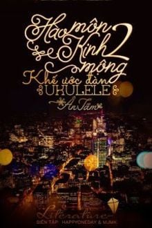 Hào Môn Kinh Mộng II- Khế Ước Đàn Ukulele