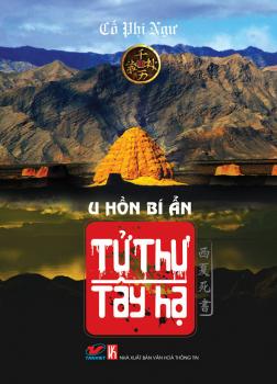 Tử Thư Tây Hạ - Tập 2 U Hồn Bí Ẩn