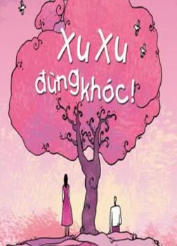 Xu Xu Đừng Khóc