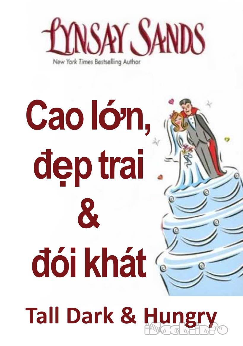 Cao Lớn, Đẹp Trai Và Đói Khát