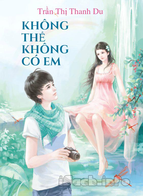 Không Thể Không Có Em