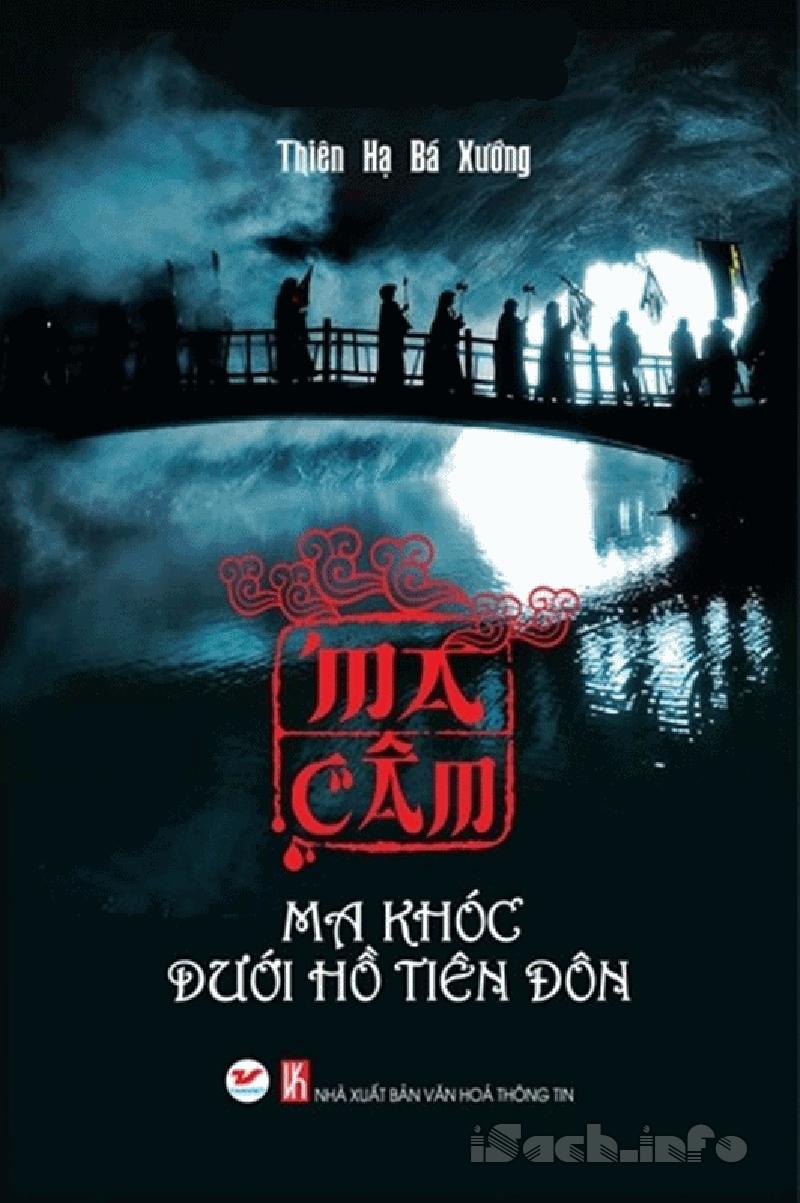 Ma Câm - Ma Khóc Dưới Hồ Tiên Đôn