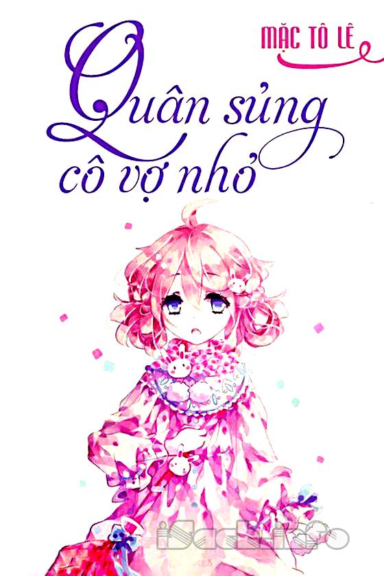 Quân Sủng Cô Vợ Nhỏ