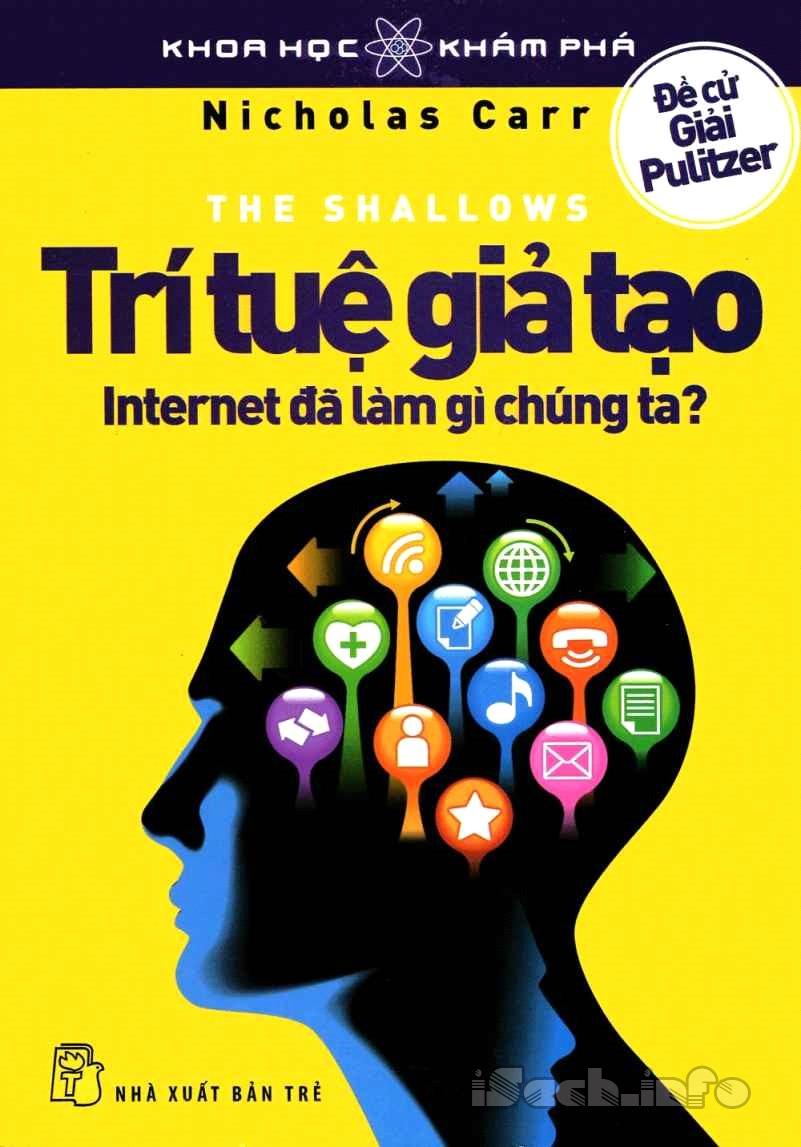 Trí Tuệ Giả Tạo Internet Đã Làm Gì Chúng Ta