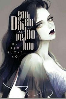 Sau Khi Đại Lão Về Hưu