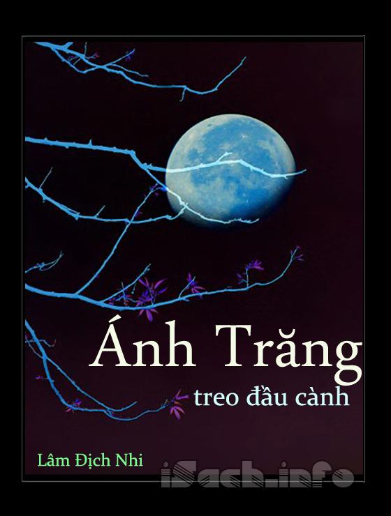 Ánh Trăng Treo Đầu Cành